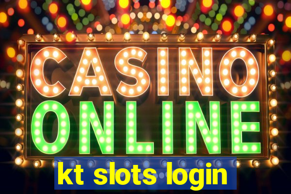 kt slots login